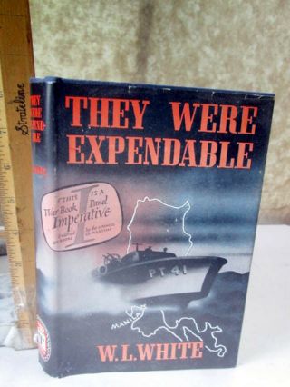 They Were Expendable,  1944,  W.  L.  White,  Dj