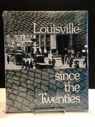 Louisville Since The Twenties Coffee Table Book By Samuel W Thomas