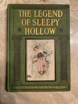 The Legend Of Sleepy Hollow - Beatifully Illustrated By Arthur I.  Keller - 1906