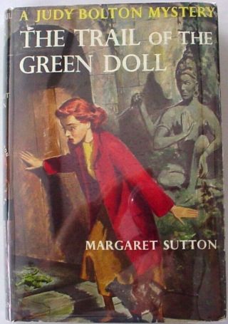 Judy Bolton No.  27 The Trail Of The Green Doll 1st Edition Margaret Sutton Hcdj