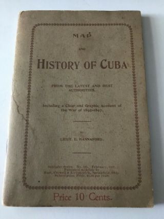 Map And History Of Cuba By Lieut.  E.  Hannaford (1897)