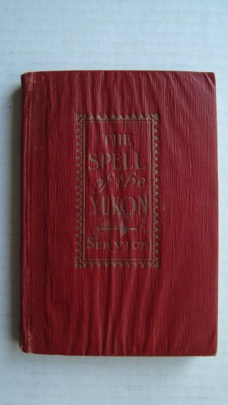 The Spell Of The Yukon By Robert W.  Service (leather Pb,  1907) Pocket Ed.