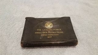 1907 Usn Landing Force And Small Arms Booklet - Michigan Naval Brigade - Great