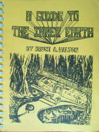 A Guide To The Inner Earth,  By Bruce A.  Walton - Alien Life On Earth