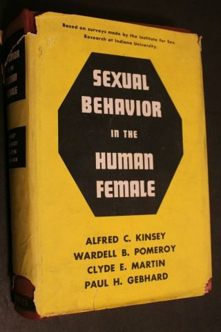 The 1953 Edition Of Sexual Behavior In The Human Female Alfred Kinsey