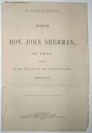 1871 Ku Klux Klan Outrages—speech By Future Vice President James Sherman Of Ohio