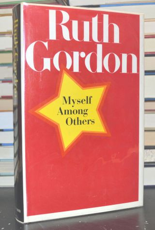 1971 Ruth Gordon Myself Among Others 1st Ed Movie Star Biography Fine A1