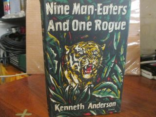 Nine Man - Eaters And One Rogue (kenneth Anderson - 1954) Hardback