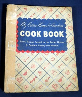 Vintage 1939 My Better Homes And Gardens Cook Book 3 - Ring Hc Recipes Cookbook