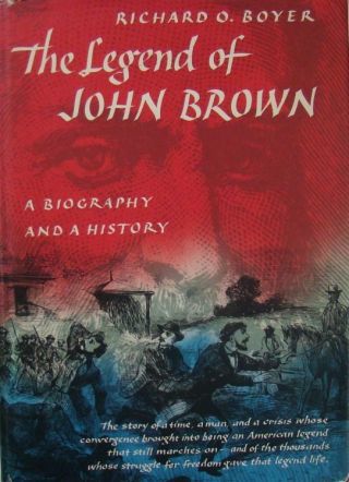 The Legend Of John Brown - Richard O.  Boyer