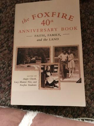 Vintage foxfire books 1,  2,  3,  4,  7 AND Foxfire Anniversary Book 4