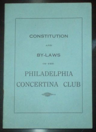 1924,  Constitution And By - Laws Of The Philadelphia Concertina Club,  Pa,  Music