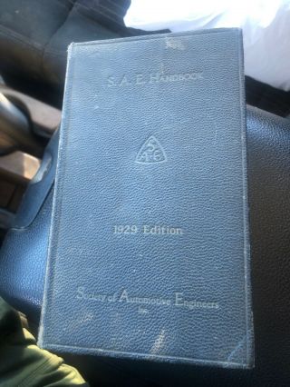 S.  A.  E.  Handbook 1929 Edition By Society Of Automotive Engineers