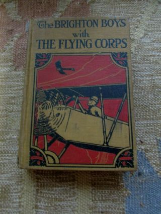 Antique Book Brighton Boys With Flying Corps Ww1 1918 Driscoll