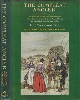 The Compleat Angler Izaak Walton Illustrations By Arthur Rackham Fishing Angling