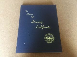 The History Of Downey Ca Charles Russell Quinn Sc Book 1973 Los Angeles Photos