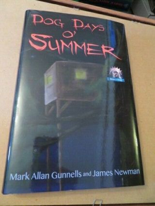 Dog Days Of Summer Hcdj Signed Numbered Cemetery Dance Gunnells & Newman Oop