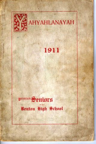 1911 Yahyahlanayah Yearbook,  St Joe Benton High School,  St Joseph Missouri