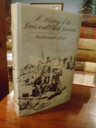A History Of The Lewis And Clark Journals By Paul Russell Cutright 1st Fine