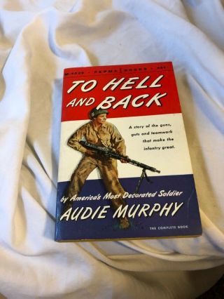 To Hell And Back By Audie Murphy Vintage Paperback Wwii