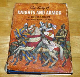 The Story Of Knights And Armor By Ernest E.  Tucker Vintage Book 1961