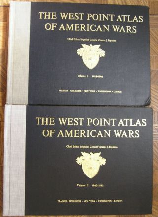 The West Point Atlas Of American Wars 1972 Volumes 1 And 2 Fifth Edition