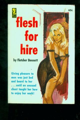 1963 " Flesh For Hire " By Bennett Gga Sleaze Sex Erotica Paperback