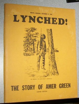 Rare Limited Edition Carroll Cass County Delphi Indiana In Lynching In 1887