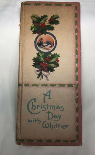 A Christmas Day With Whittier • Antique Poetry Book • John Greenleaf Whittier