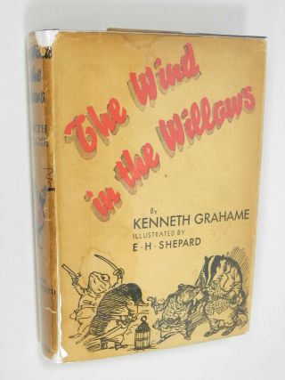 The Wind In The Willows By Kenneth Grahame - E.  H.  Shephard Illustrations - 1933