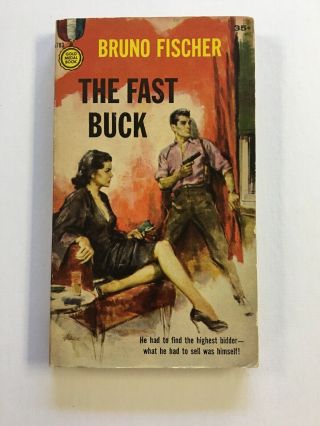The Fast Buck Bruno Fischer Vintage Mystery Sleaze Gga Paperback Gold Medal