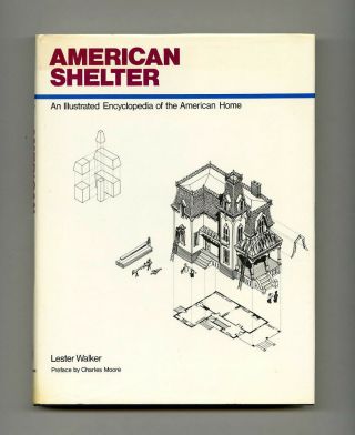 1981 Lester Walker American Shelter Illustrated Encyclopedia 100 House Styles