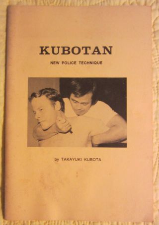 " Kubotan Police Technique " By Takayuki Kubota,  1st Printing,  1978,  V Good