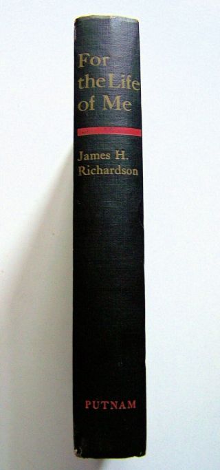 1954 Signed 1st Ed.  For The Life Of Me: Memoirs Of City Editor L.  A.  Examiner