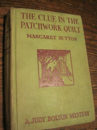 Judy Bolton 12,  Clue In The Patchwork Quilt By Sutton - Hbk 1941 Copyright