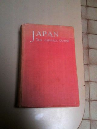 Japan The Official Guide Hc Book Japanese Government Railways 1941 Fold Out Maps