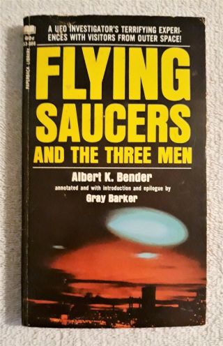 Flying Saucers And The Three Men First Print Paperback By Albert K.  Bender