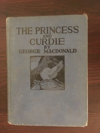 " The Princess And Curdie " By George Macdonald.  1930 Edition.