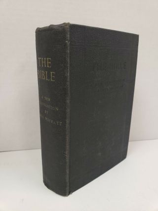 The Bible A Translation By James Moffatt 1954