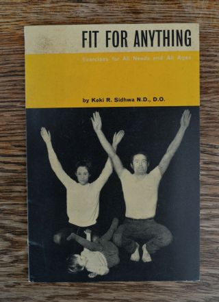 Fit For Anything Exercises For All Needs And All Ages By Keki Sidhwa 1964 First