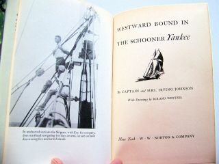 1936 1st Ed.  WESTWARD BOUND IN THE SCHOONER YANKEE By CAPT.  & MRS.  JOHNSON w/DJ 4