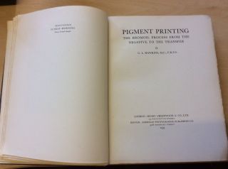 Pigment Printing The Bromoil Process From Negative To The Transfer G L Hawkins