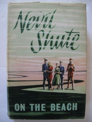 Nevil Shute – On The Beach (1957) – End Of The World Novel