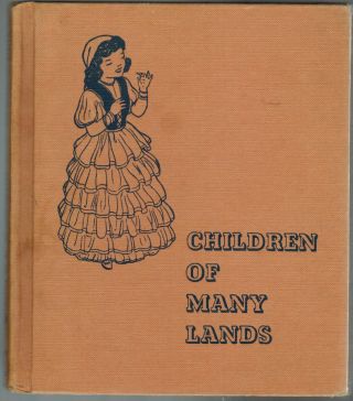 Children Of Many Lands By Dana Bruce And Elizabeth F.  Mccrady 1960 Illustrated