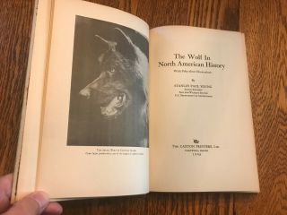 Stanley Young,  THE WOLF IN NORTH AMERICAN HISTORY,  First Edition in DJ,  1946 7