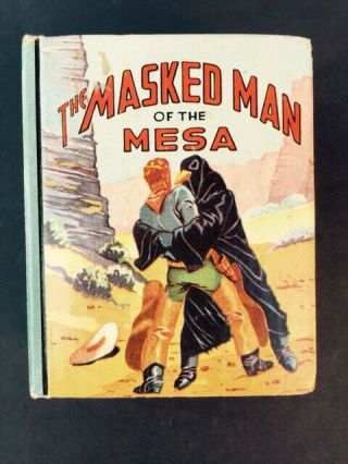 Vintage 1939 The Big Little Book: The Masked Man Of The Mesa