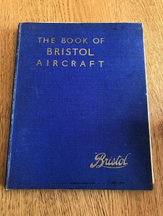 The Book Of Bristol Aircraft - The Harborough Publishing - H/b - 1946