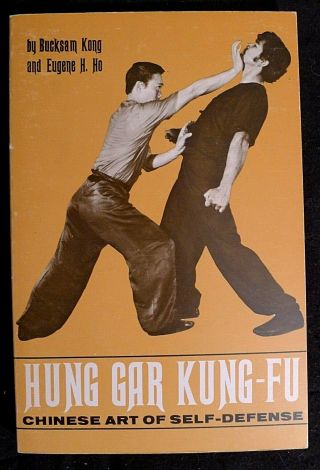 Hung Gar Kung - Fu Chinese Art Of Self Defense Bucksam Kong Eugene Ho Boxing 1st