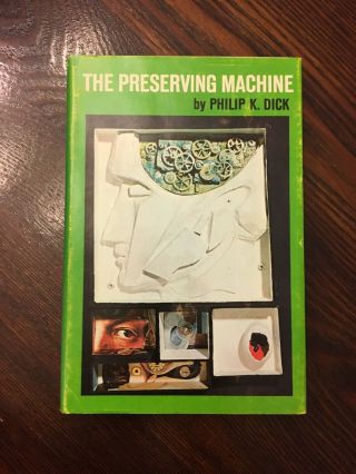 The Preserving Machine And Other Stories By Philip K.  Dick Bce