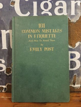 Emily Post " 101 Common Mistakes In Etiquette " 1939